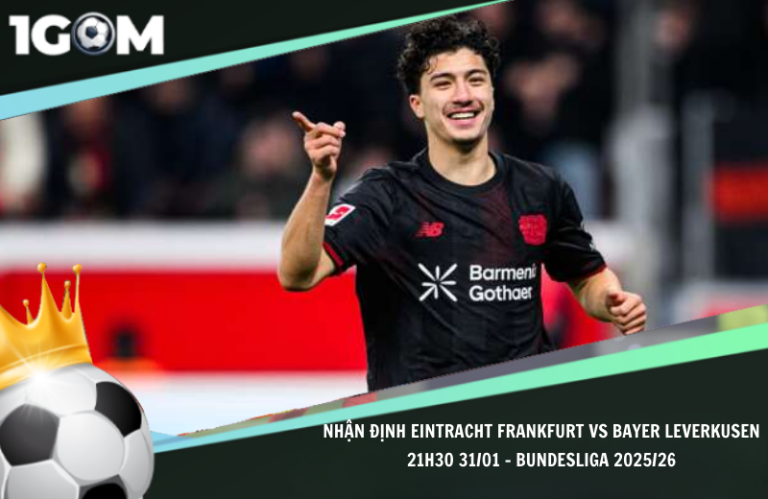 Nhận Định Eintracht Frankfurt vs Bayer Leverkusen 21h30 31/01 – Bundesliga 2025/26